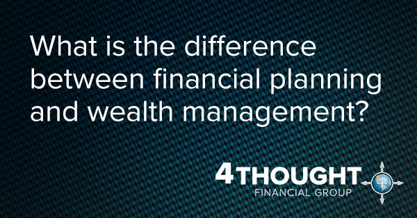 What is the difference between financial planning and wealth management?