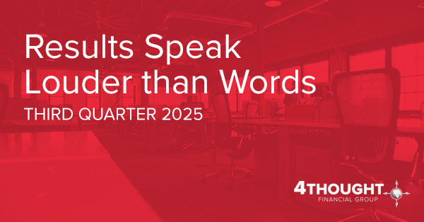 Results Speak Louder than Words - Third Quarter 2025