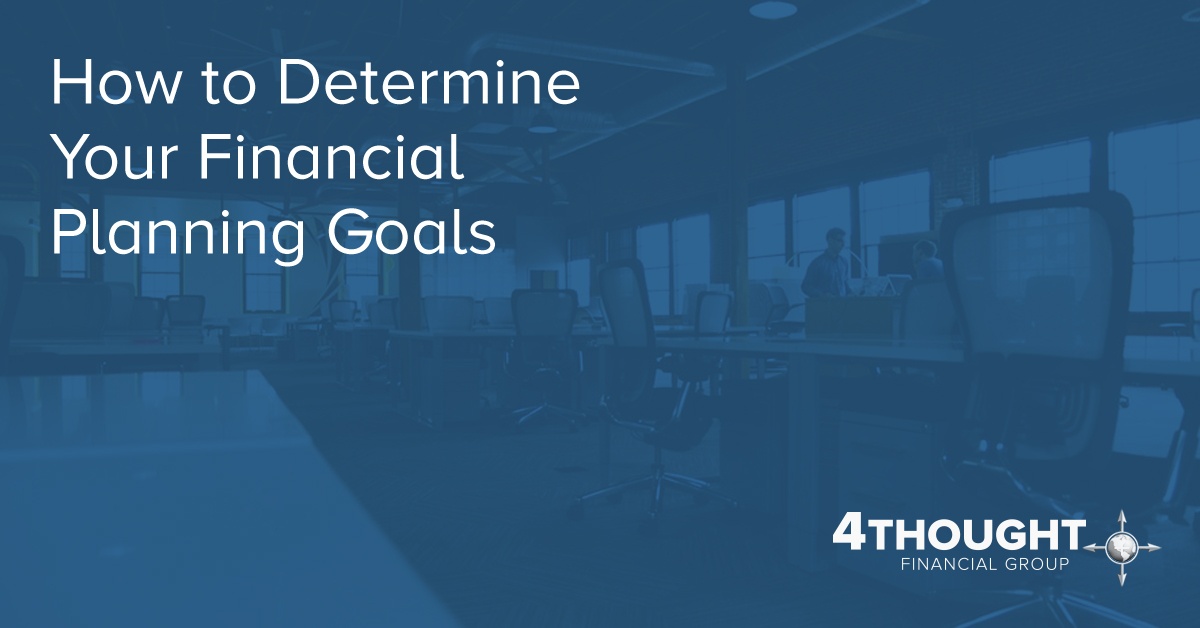 How to Determine Your Financial Planning Goals