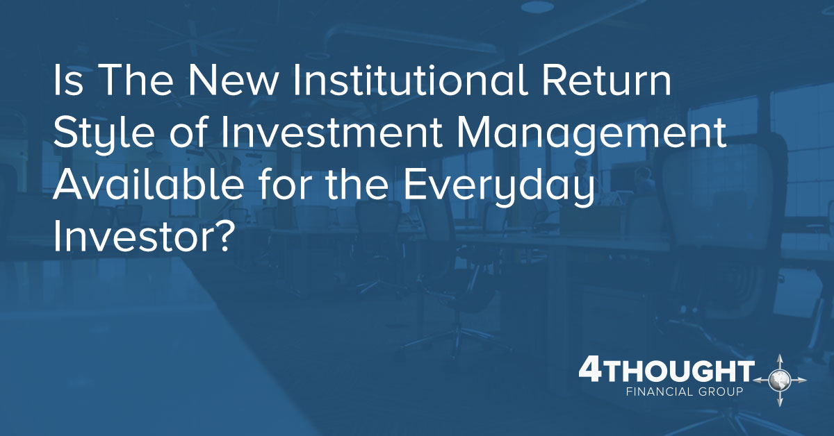 Is The New Institutional Absolute Return Style of Investment Management Available for the Everyday Investor?