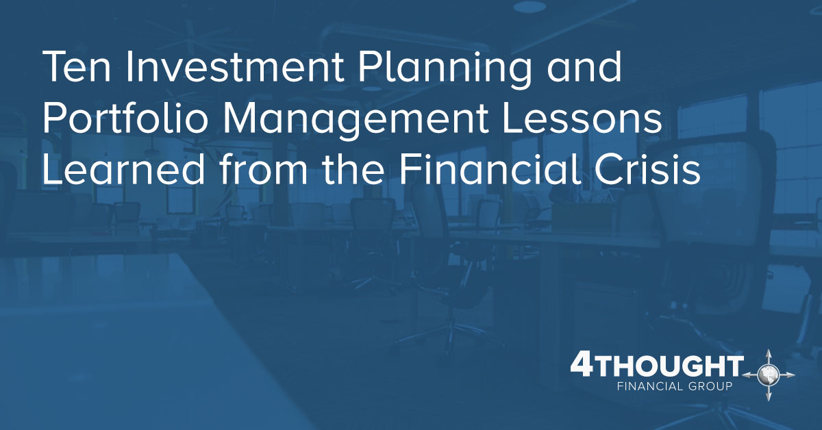 Ten Investment Planning and Portfolio Management Lessons Learned from the Financial Crisis