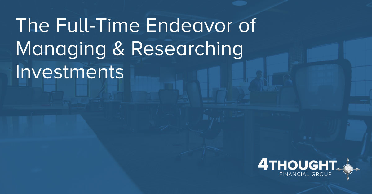 The Full-Time Endeavor of Managing & Researching Investments