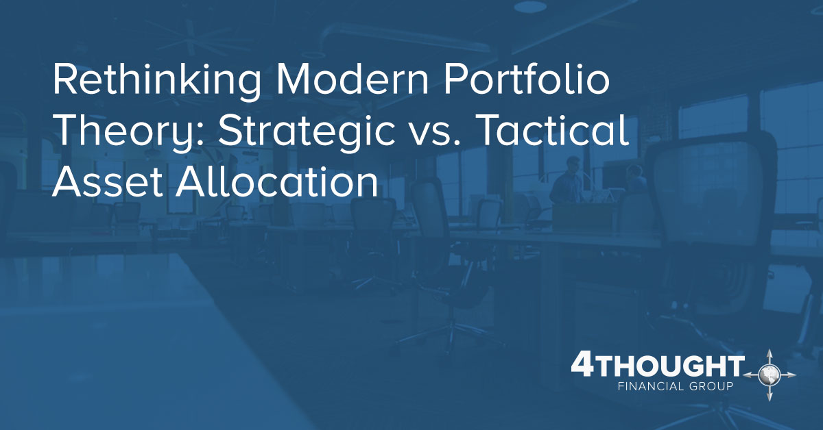 Rethinking Modern Portfolio Theory: Strategic vs. Tactical Asset Allocation