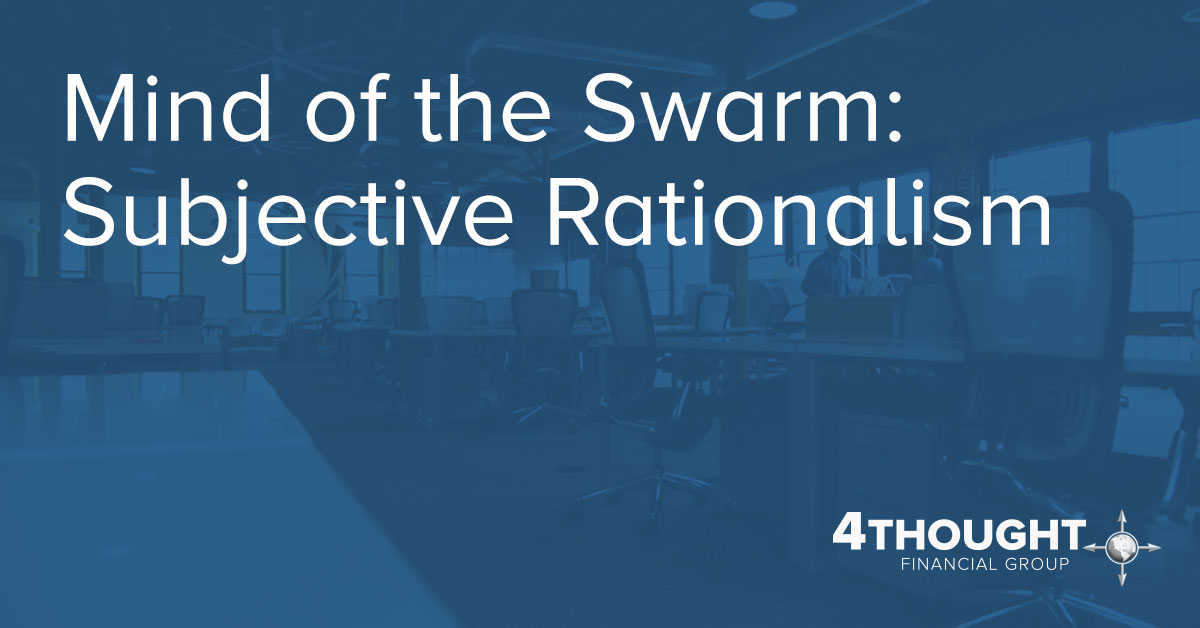 Mind of the Swarm: Subjective Rationalism