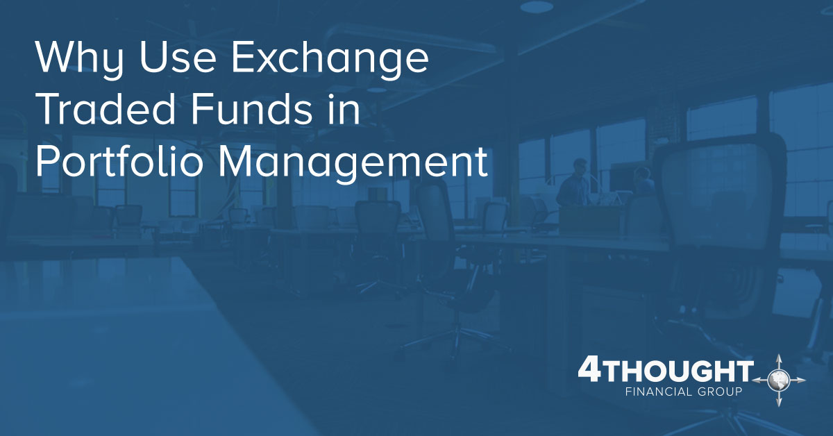 Why Use Exchange Traded Funds in Portfolio Management