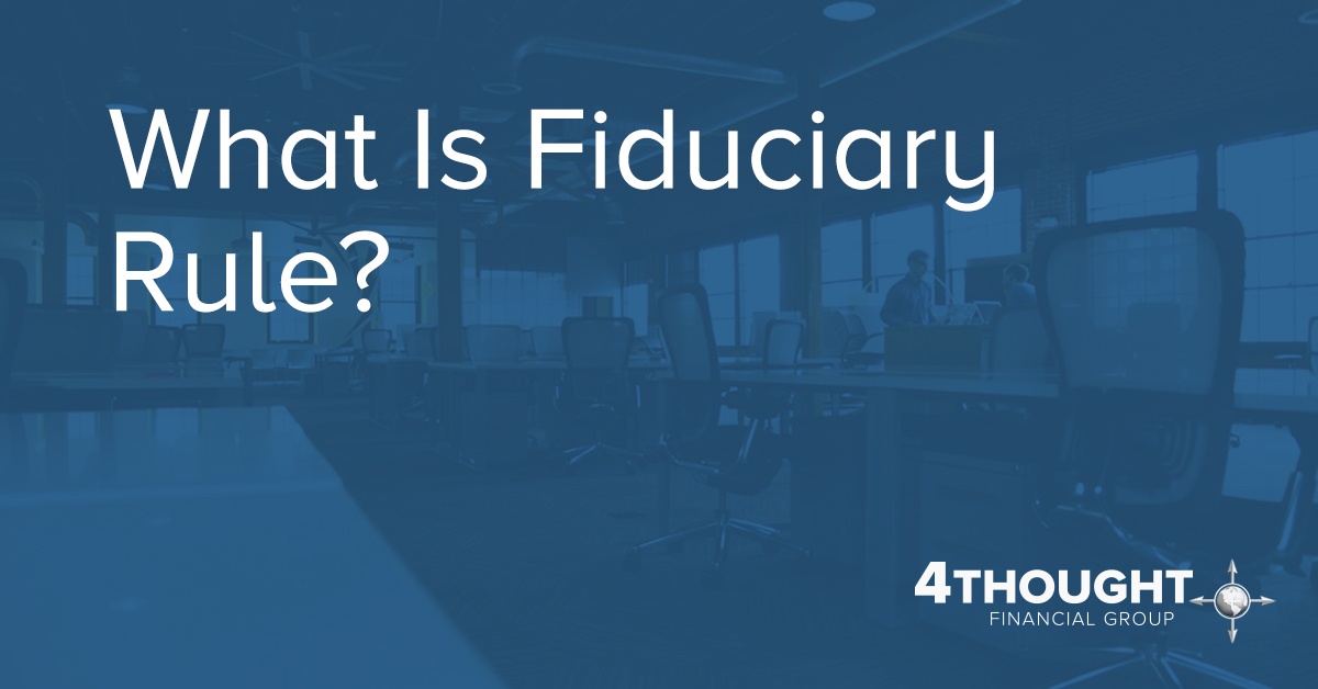 What Is Fiduciary Rule?